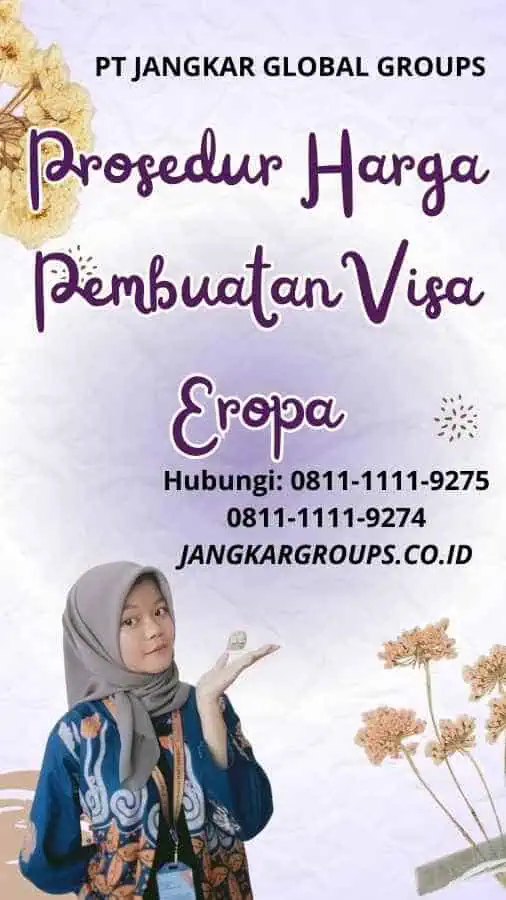 Prosedur Harga Pembuatan Visa Eropa