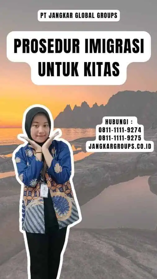 Prosedur Imigrasi untuk Kitas