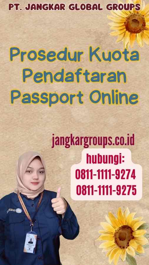 Prosedur Kuota Pendaftaran Passport Online