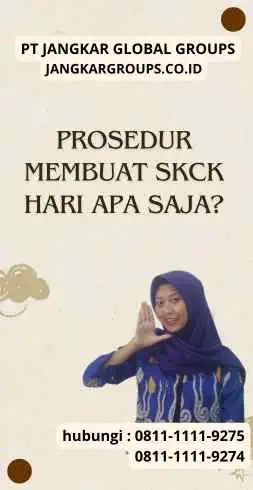 Prosedur Membuat SKCK Hari Apa Saja