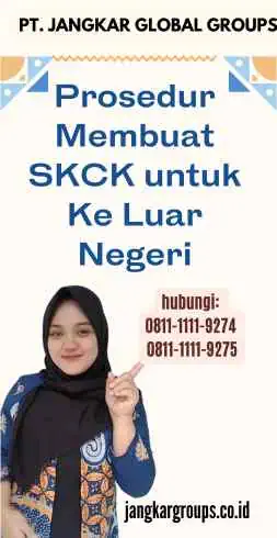 Prosedur Membuat SKCK untuk Ke Luar Negeri