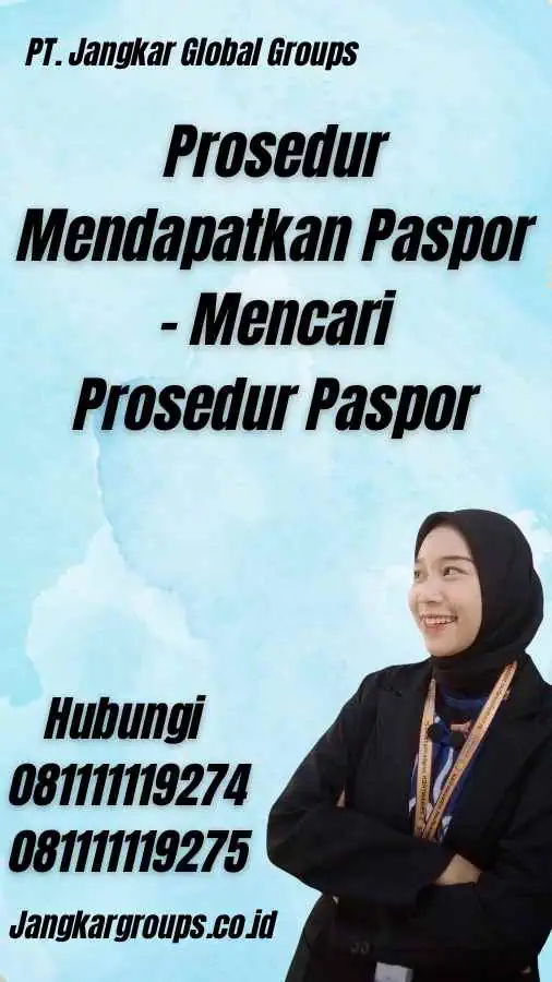 Prosedur Mendapatkan Paspor - Mencari Prosedur Paspor