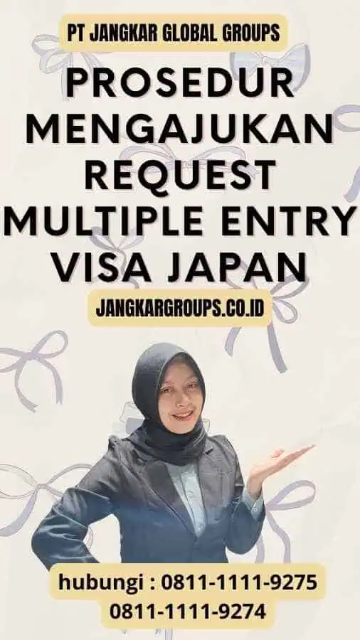 Prosedur Mengajukan Request Multiple Entry Visa Japan