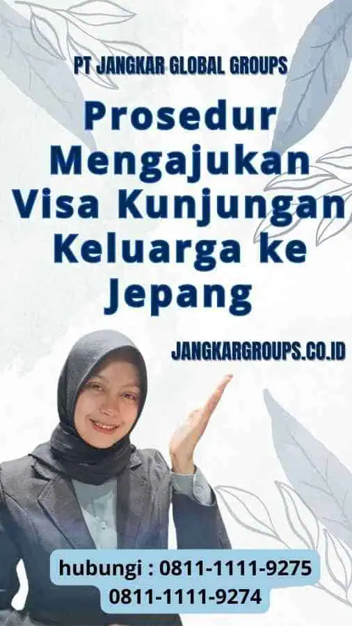 Prosedur Mengajukan Visa Kunjungan Keluarga ke Jepang