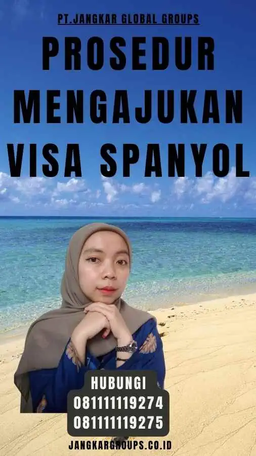 Prosedur Mengajukan Visa Spanyol