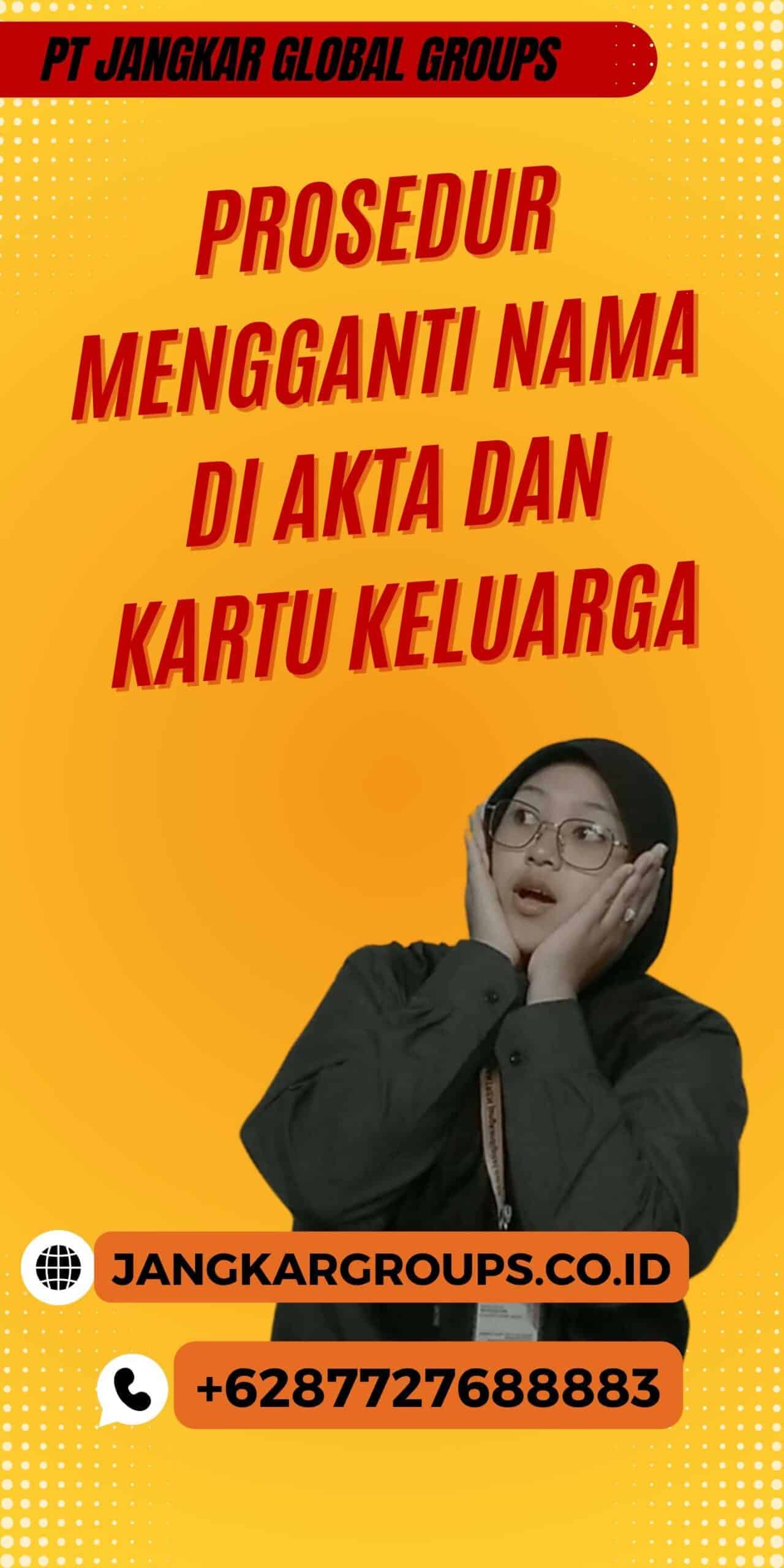 Prosedur Mengganti Nama di Akta dan Kartu Keluarga, Cara Ganti Nama di Akta dan Kartu Keluarga