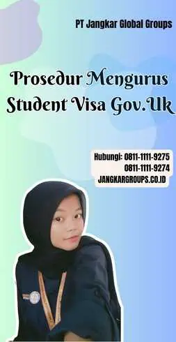 Prosedur Mengurus Student Visa Gov.Uk