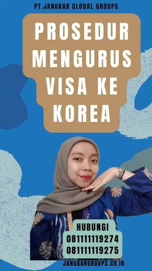 Prosedur Mengurus Visa Ke Korea