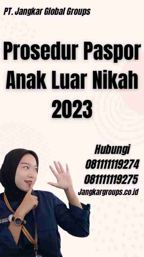 Prosedur Paspor Anak Luar Nikah 2023