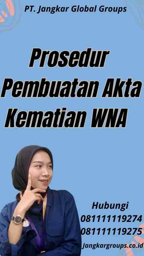 Prosedur Pembuatan Akta Kematian WNA