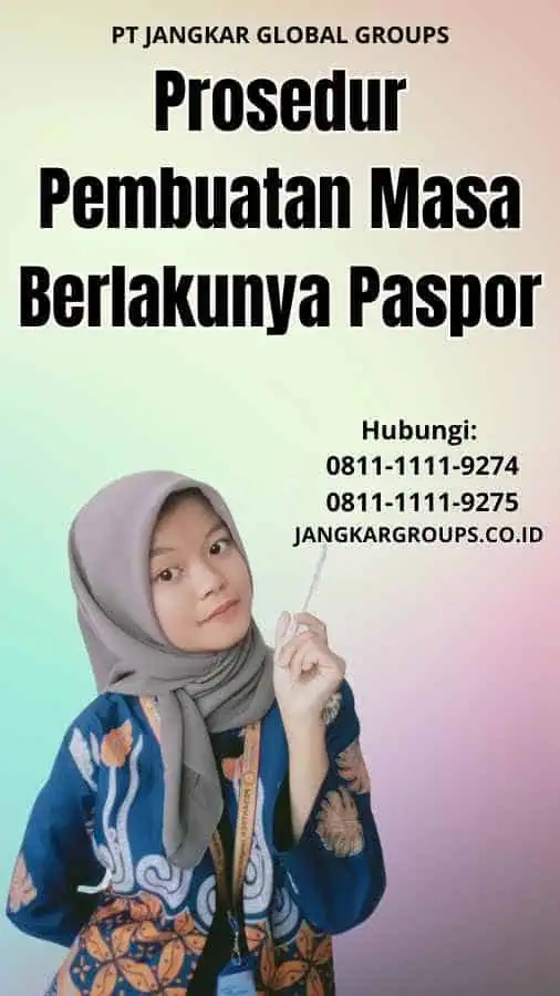 Prosedur Pembuatan Masa Berlakunya Paspor