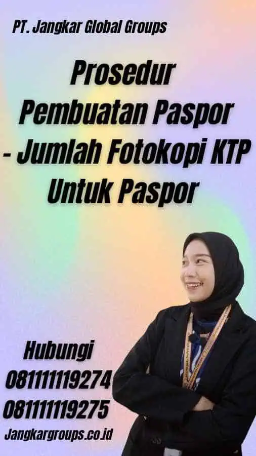 Prosedur Pembuatan Paspor - Jumlah Fotokopi KTP Untuk Paspor