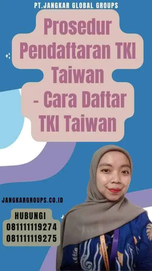 Prosedur Pendaftaran TKI Taiwan - Cara Daftar TKI Taiwan