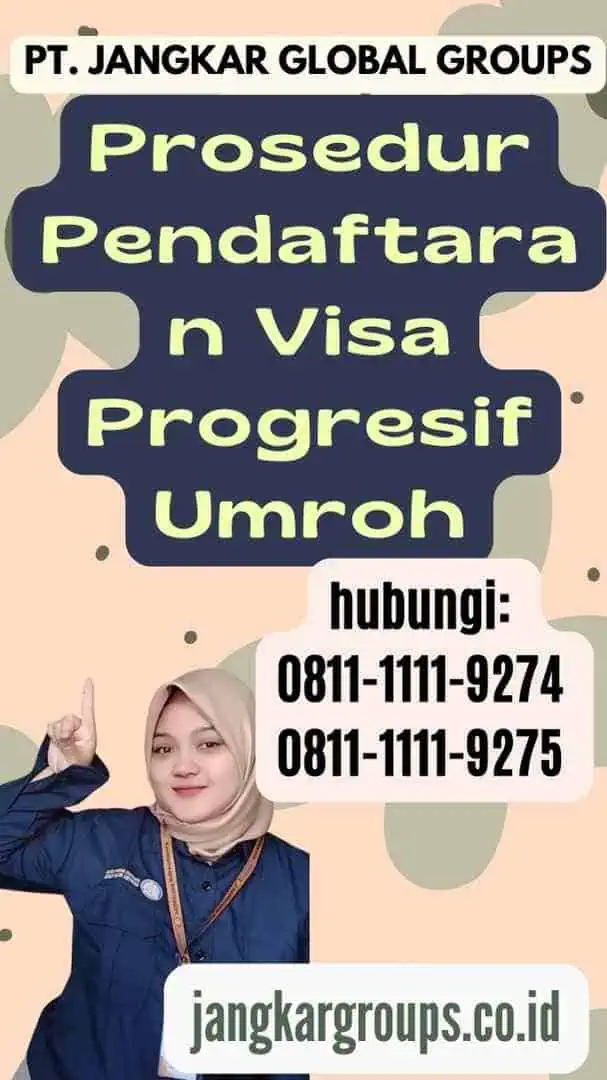 Prosedur Pendaftaran Visa Progresif Umroh