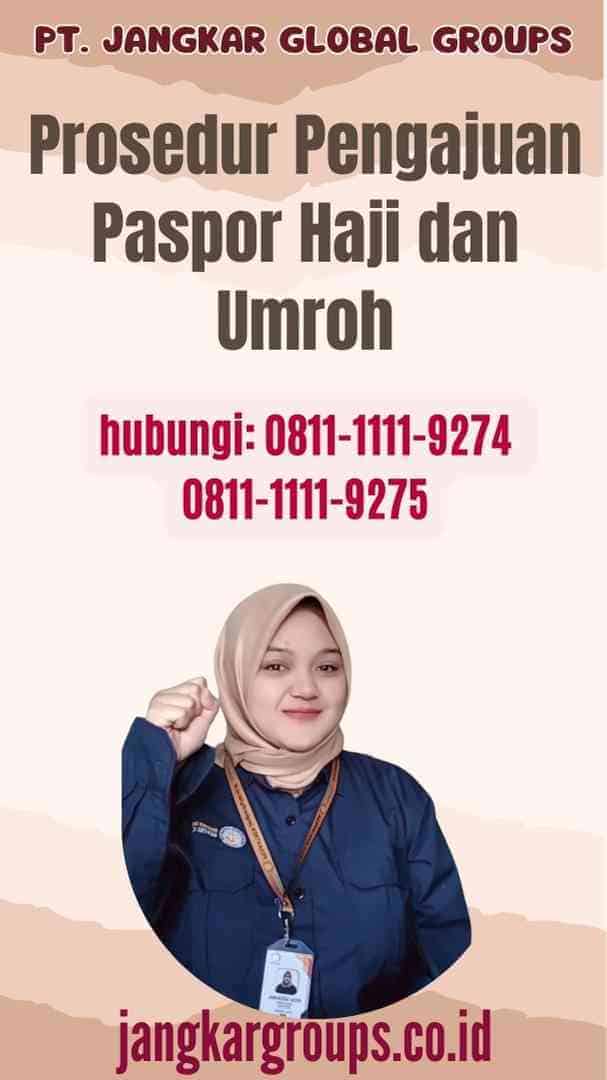 Prosedur Pengajuan Paspor Haji dan Umroh