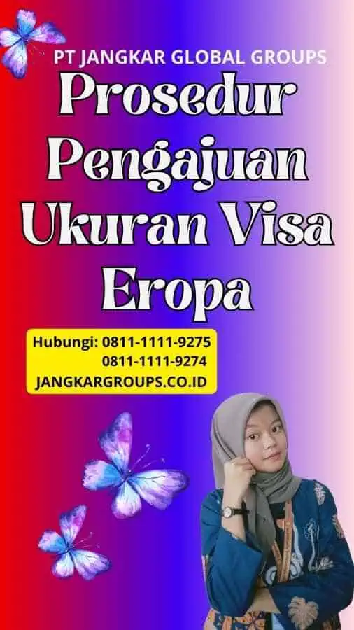 Prosedur Pengajuan Ukuran Visa Eropa