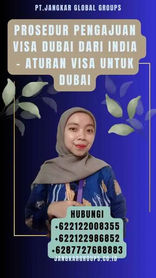 Prosedur Pengajuan Visa Dubai dari India - Aturan Visa untuk Dubai