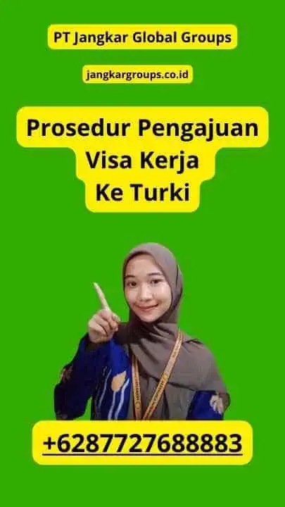 Prosedur Pengajuan Visa Kerja Ke Turki