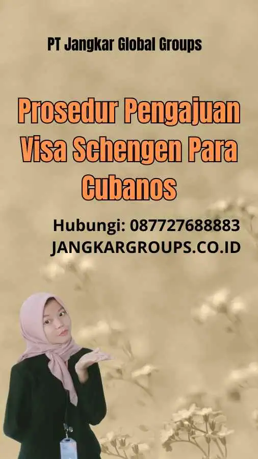 Prosedur Pengajuan Visa Schengen Para Cubanos