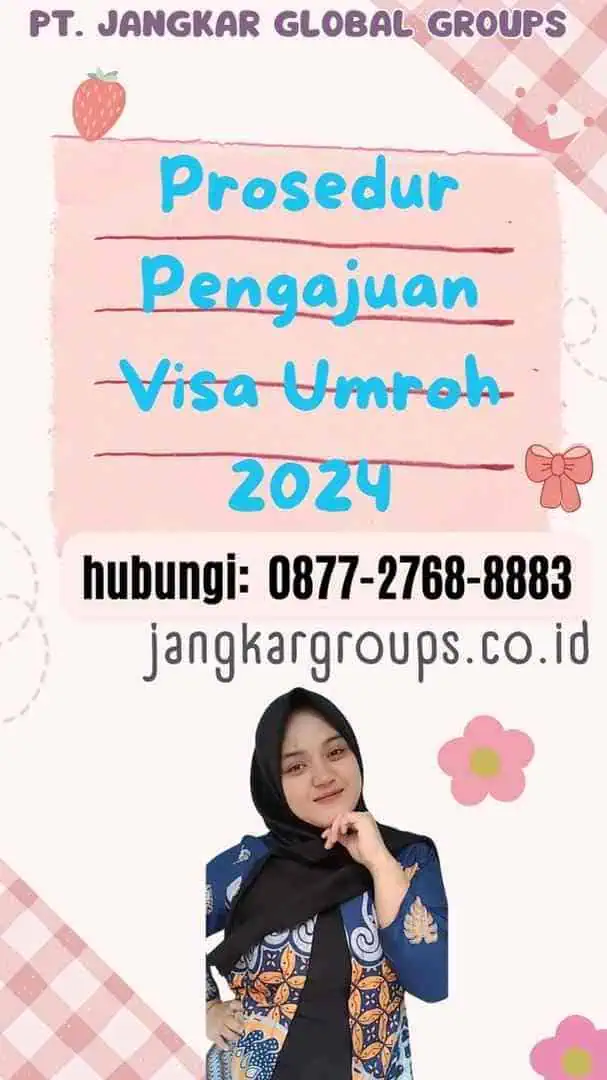 Prosedur Pengajuan Visa Umroh 2024