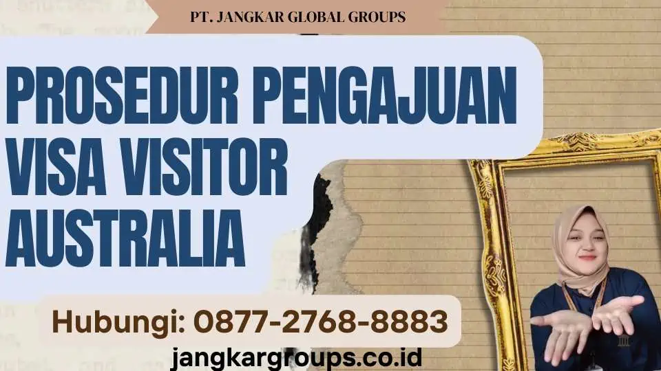 Prosedur Pengajuan Visa Visitor Australia