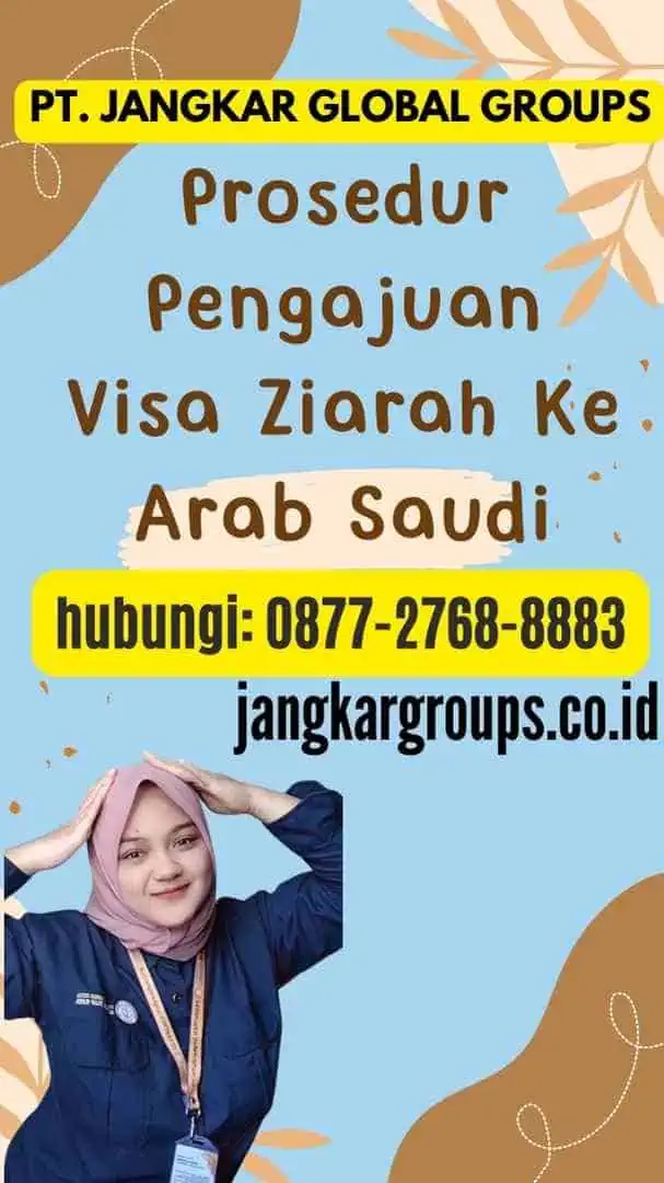 Prosedur Pengajuan Visa Ziarah Ke Arab Saudi