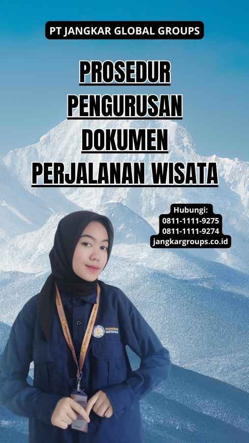 Prosedur Pengurusan Dokumen Perjalanan Wisata