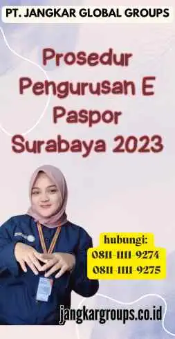 Prosedur Pengurusan E Paspor Surabaya 2023