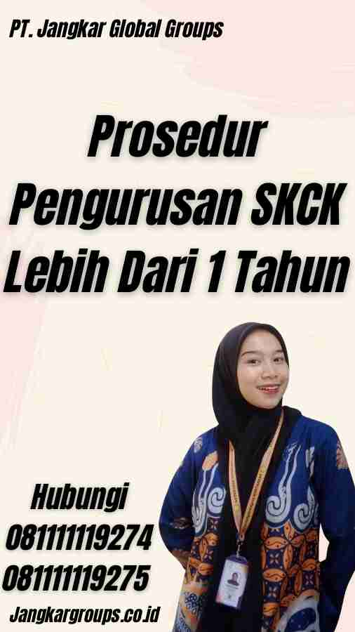 Prosedur Pengurusan SKCK Lebih Dari 1 Tahun