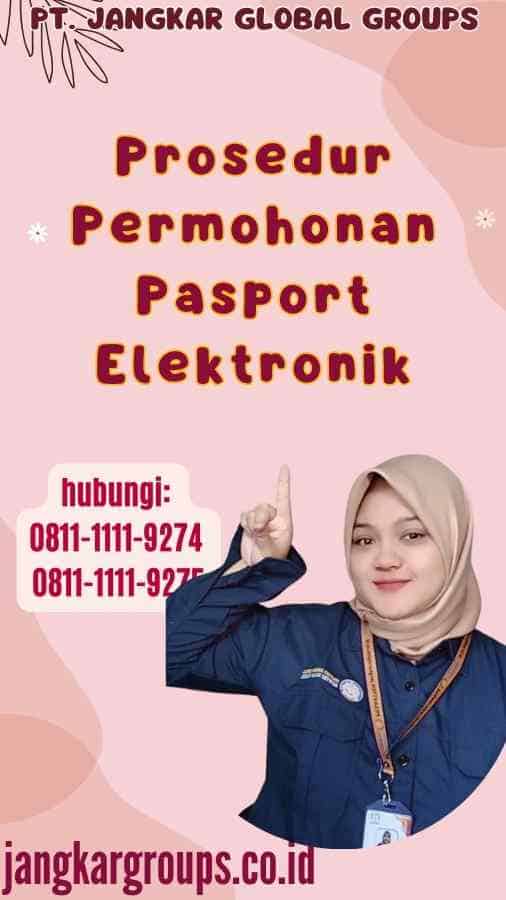 Prosedur Permohonan Pasport Elektronik