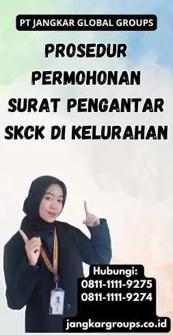 Prosedur Permohonan Surat Pengantar SKCK Di Kelurahan