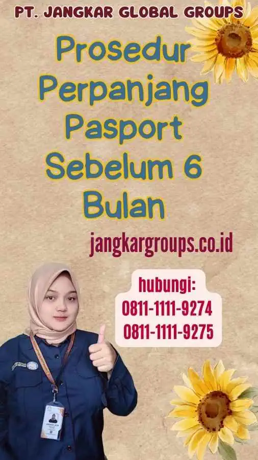 Prosedur Perpanjang Pasport Sebelum 6 Bulan