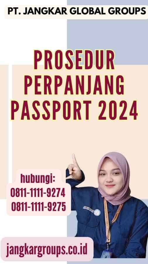 Prosedur Perpanjang Passport 2024