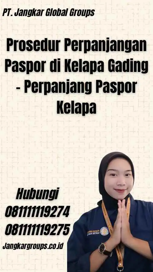 Prosedur Perpanjangan Paspor di Kelapa Gading - Perpanjang Paspor Kelapa