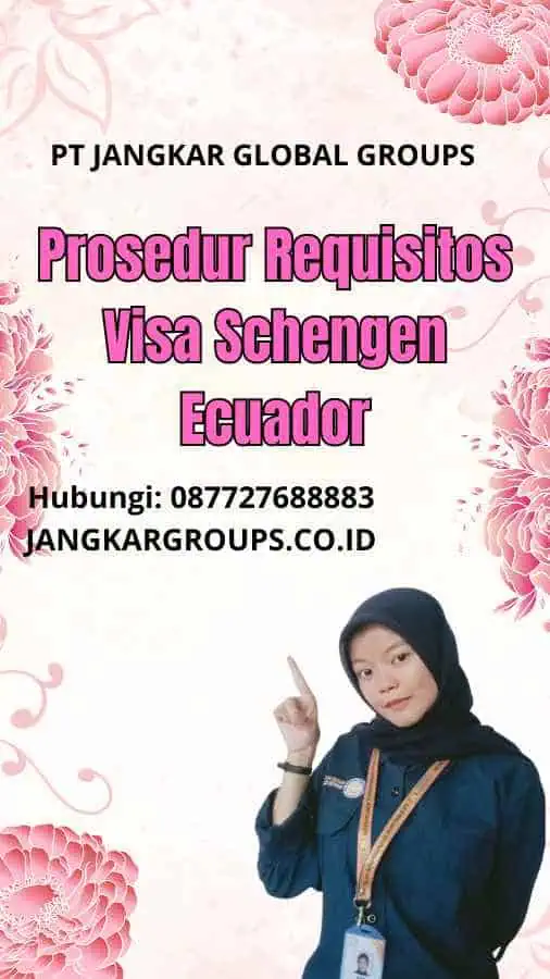 Prosedur Requisitos Visa Schengen Ecuador