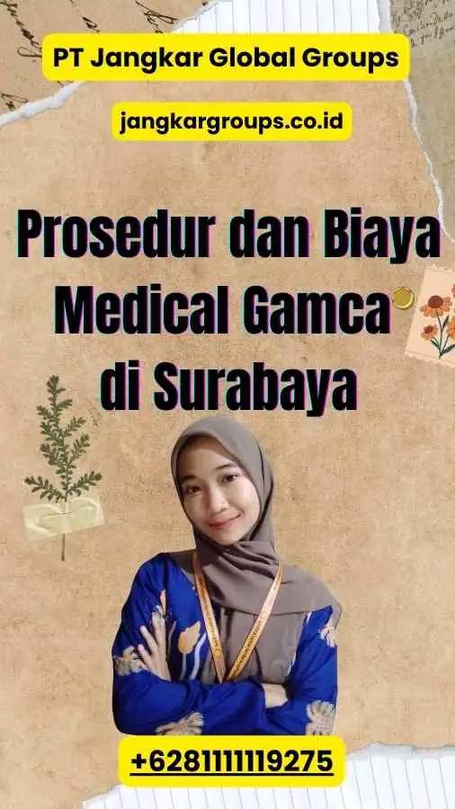 Prosedur dan Biaya Medical Gamca di Surabaya