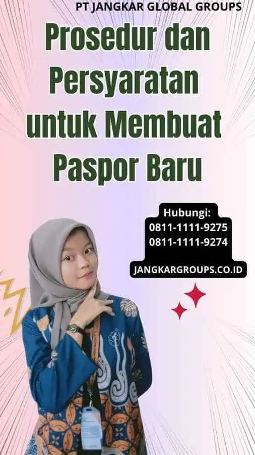 Prosedur dan Persyaratan untuk Membuat Paspor Baru