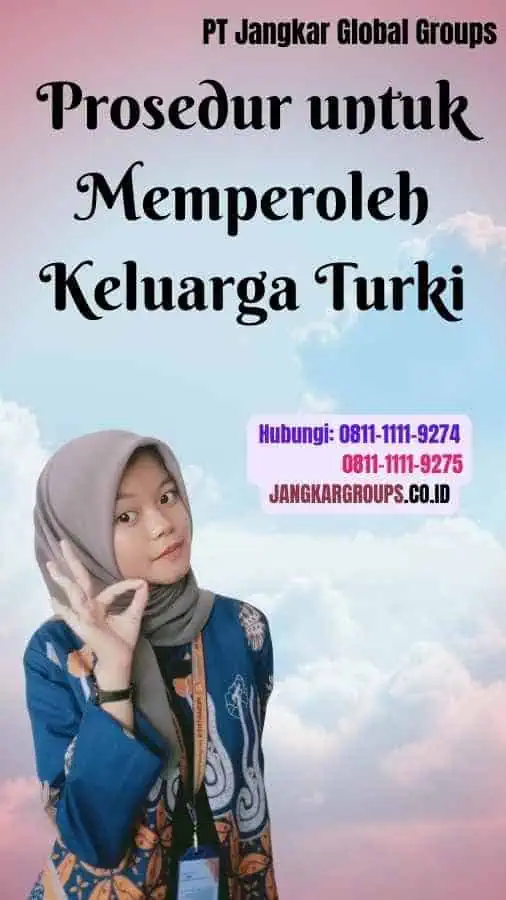 Prosedur untuk Memperoleh Keluarga Turki