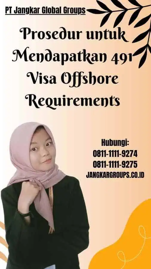 Prosedur untuk Mendapatkan 491 Visa Offshore Requirements