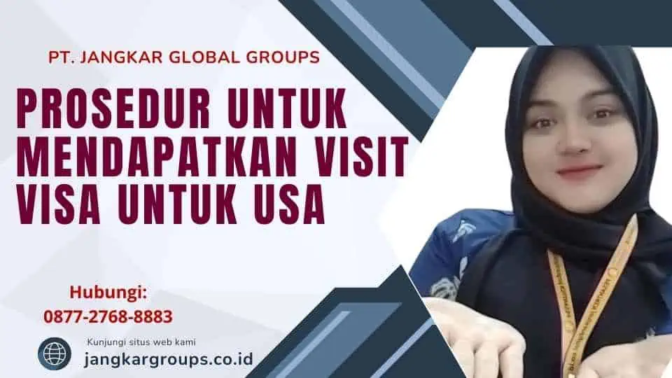 Prosedur untuk Mendapatkan Visit Visa untuk USA