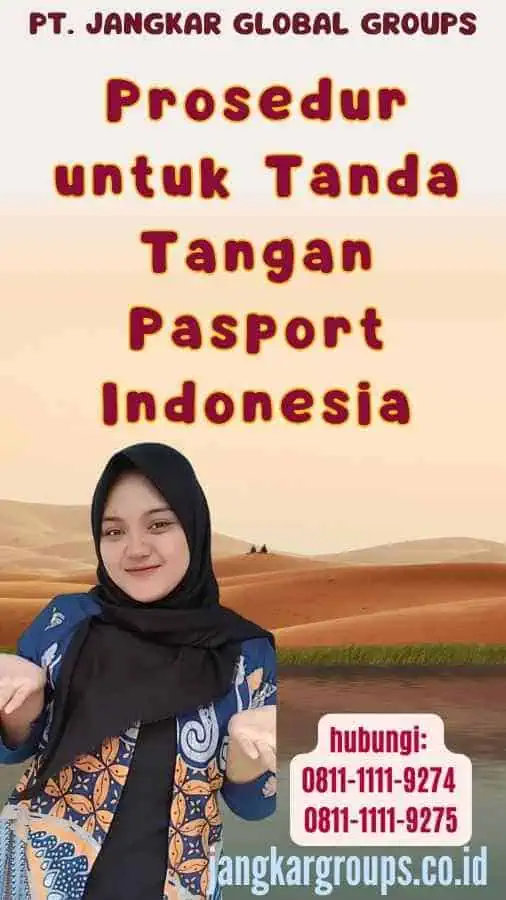 Prosedur untuk Tanda Tangan Pasport Indonesia