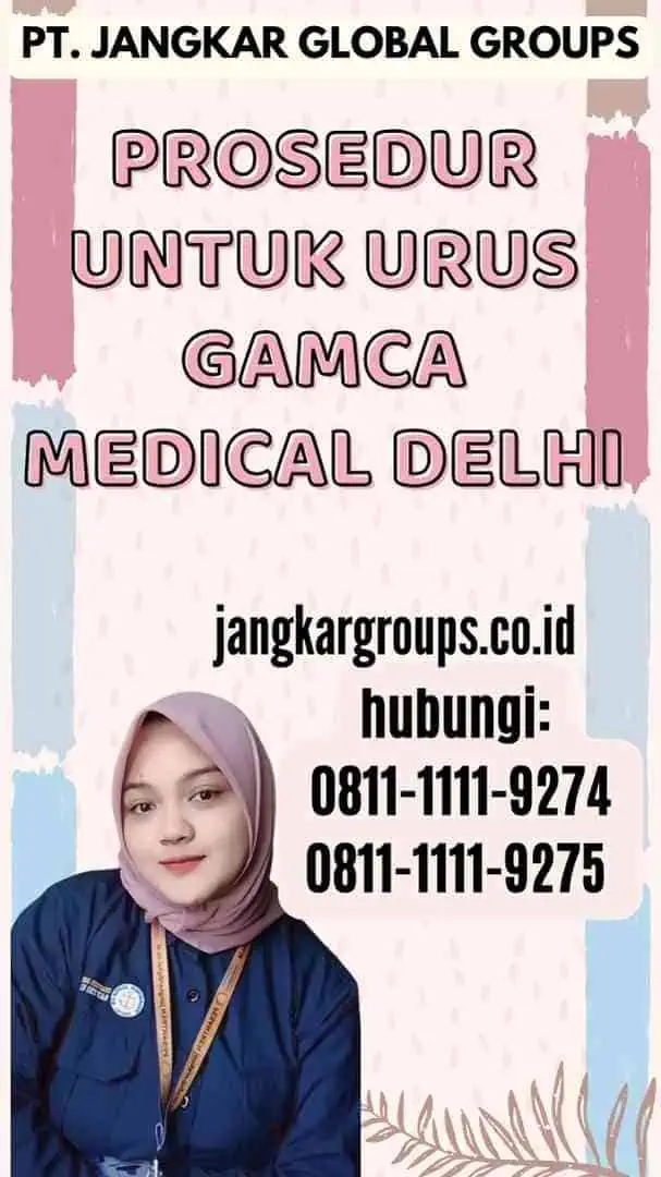 Prosedur untuk Urus Gamca Medical Delhi