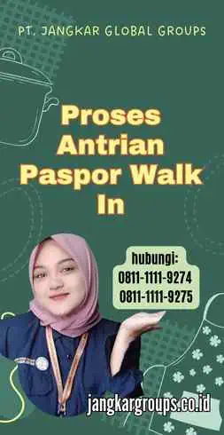 Proses Antrian Paspor Walk In