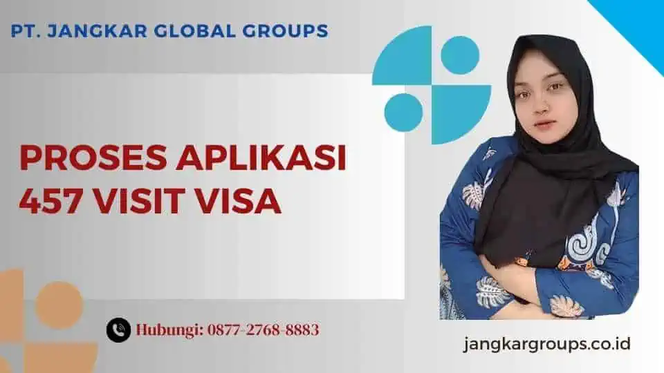 Proses Aplikasi 457 Visit Visa