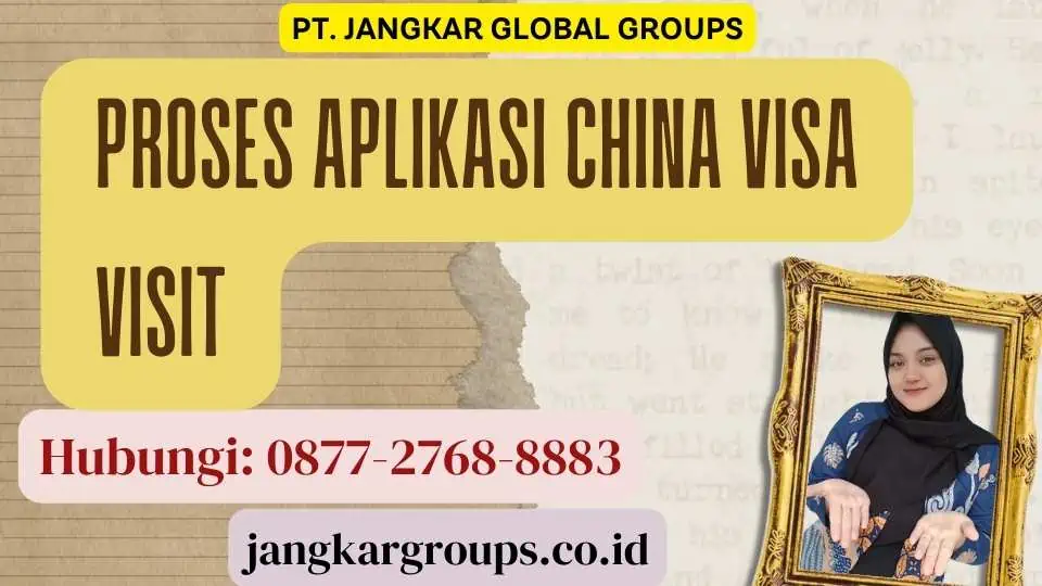 Proses Aplikasi China Visa Visit