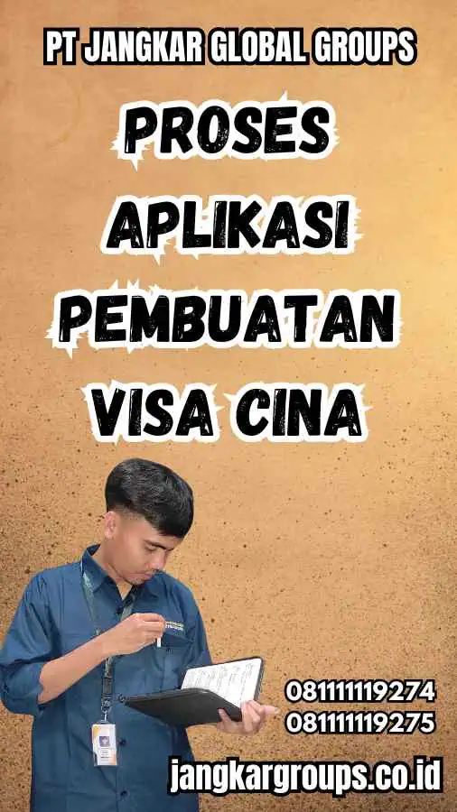 Proses Aplikasi Pembuatan Visa Cina