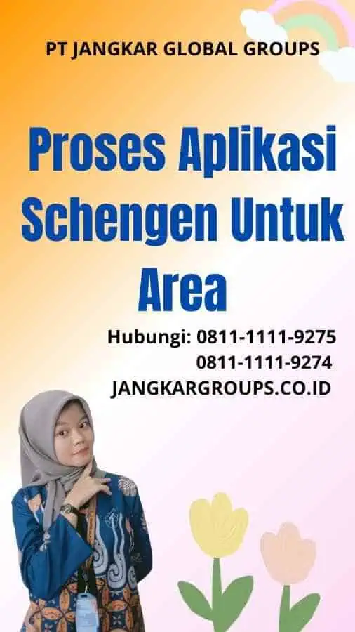 Proses Aplikasi Schengen Untuk Area