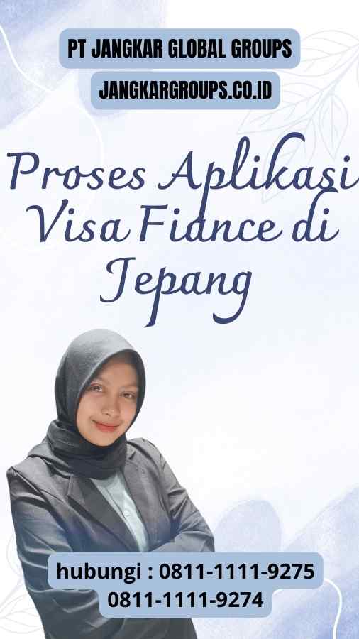 Proses Aplikasi Visa Fiance di Jepang