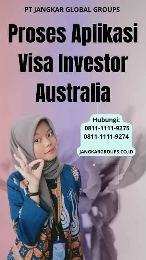 Proses Aplikasi Visa Investor Australia