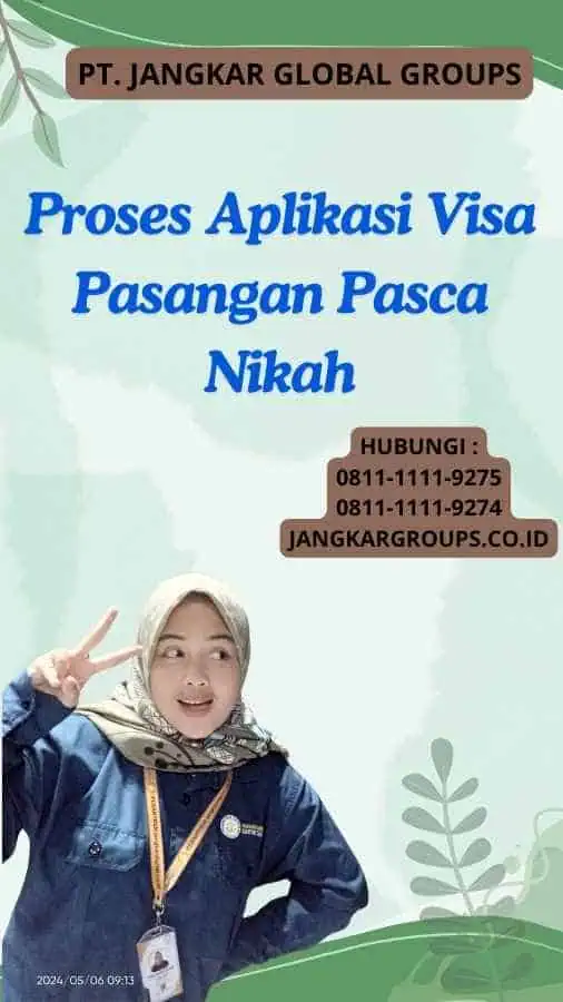 Proses Aplikasi Visa Pasangan Pasca Nikah